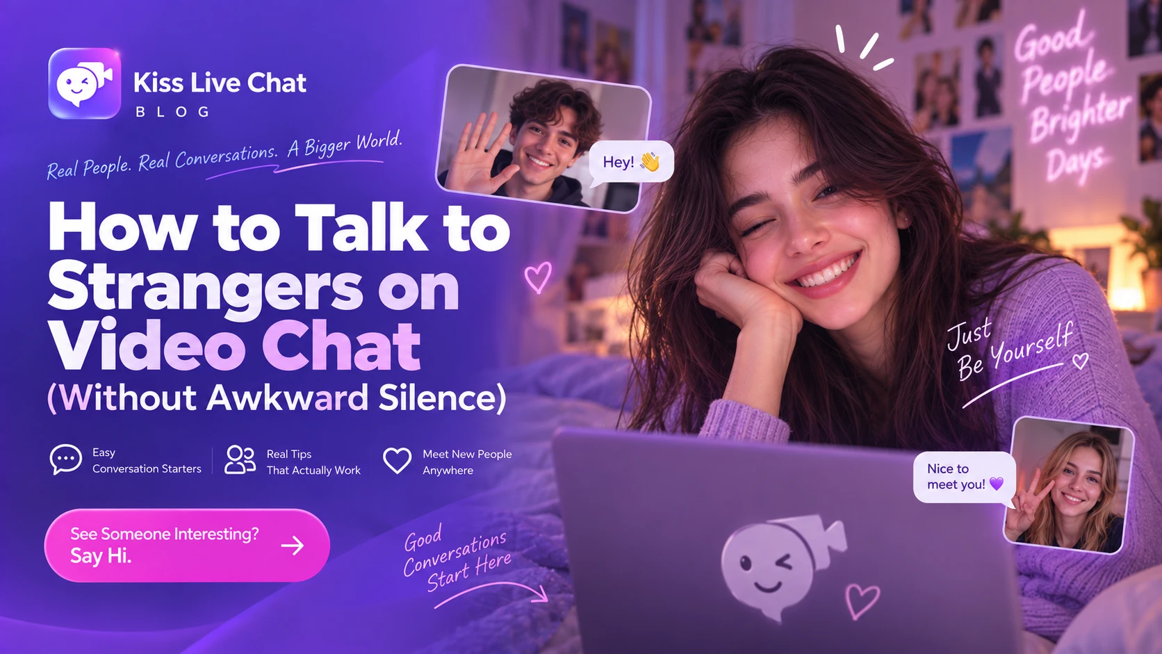 How to Talk to Strangers on Video Chat (Without Awkward Silence)
